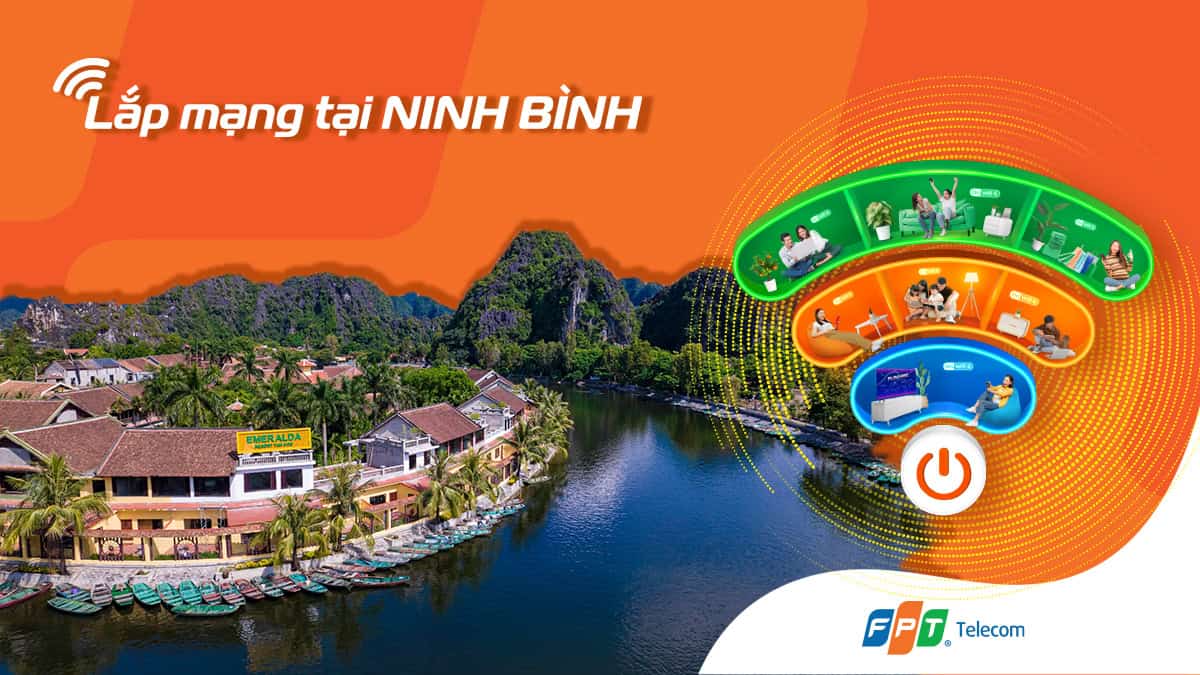 Lắp Mạng FPT Ninh Bình - Khuyến Mãi Tháng 10/2025 lap mang fpt ninh binh